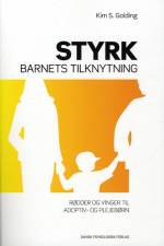 Styrk barnets tilknytning af Kim S. Golding