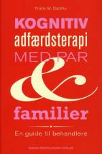 Kognitiv adfærdsterapi med par og familier af Frank M. Dattilio