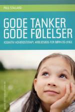 Gode tanker - gode følelser af Paul Stallard