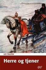 Herre og tjener af Lev Tolstoj