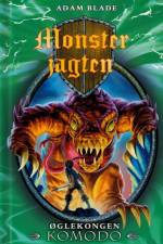 Monsterjagten 31: Øglekongen Komodo af Adam Blade