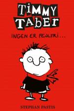 Timmy Taber 1: Ingen er fejlfri... af Stephan Pastis