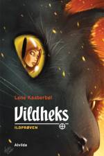 Vildheks 1: Ildprøven