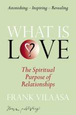 What is Love? af Frank Vilaasa