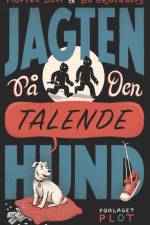 Jagten på den talende hund af Bo Skjoldborg