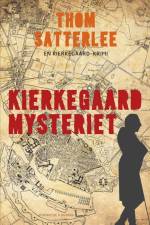 Kierkegaardmysteriet af Thom Satterlee