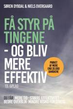 Få styr på tingene - og bliv mere effektiv af Søren Dybdal