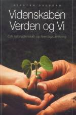 Videnskaben, verden og vi af Cand.scient i biologi