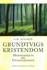 Grundtvigs kristendom af A. M. Allchin