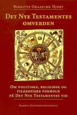 Det Nye Testamentes omverden af Birgitte Graakjær Hjort