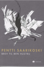 Brev til min hustru af Pentti Saarikoski