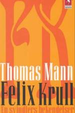 Felix Krull af Thomas Mann