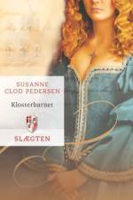 Slægten 5: Klosterbarnet
