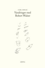 Vandringer med Robert Walser af Carl Seelig