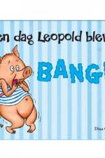 Den dag Leopold blev bange af Dina Gellert
