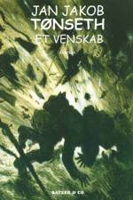 Et venskab af Jan Jakob Tønseth