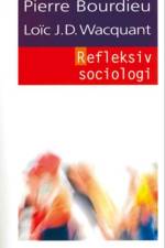 Refleksiv sociologi af Loic Wacquant