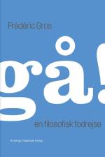 Gå! af Frederic Gros