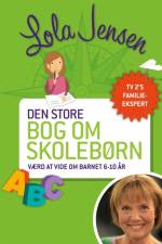 Den store bog om skolebørn af Lola Jensen