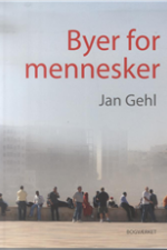 Byer for Mennesker af Jan Gehl