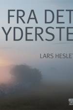 Fra det yderste af Lars Heslet