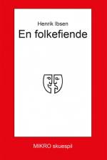 En folkefiende af Henrik Ibsen