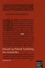 Filosofi og Politisk Tænkning hos Aristoteles af Amnon Lev