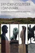 Erindringssteder i Danmark af Inge Adriansen