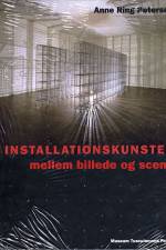 Installationskunsten af Anne Ring Petersen