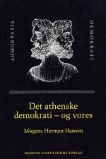 Det athenske demokrati – og vores af Mogens Herman Hansen