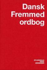 Dansk Fremmedordbog af Jørgen Bang