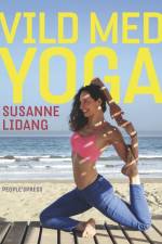 Vild med yoga af Susanne Lidang