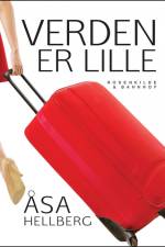 Verden er lille af Åsa Hellberg