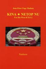 Kina netop nu af Jens-Peter Fgae Madsen