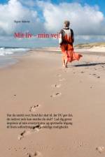 Mit liv - min vej!