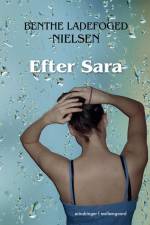 Efter Sara af Benthe Ladefoged Nielsen
