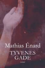 Tyvenes gade af Mathias Énard