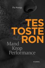 Testosteron af Pia Norup
