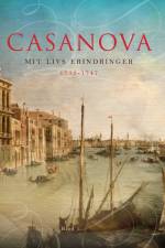 Casanova - mit livs erindringer. Erotiske memoirer 1733-1747 af Giacomo Casanovo