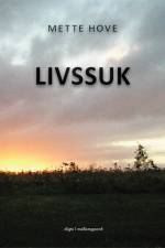 Livssuk af Mette Hove
