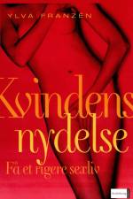 Kvindens nydelse af Ylva Franzén