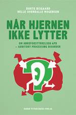 Når hjernen ikke lytter af Helle Overballe Mogensen