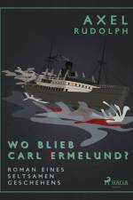 Wo blieb Carl Ermelund? af Axel Rudolph