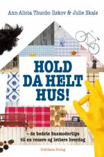 Hold da helt hus af Julie Skals
