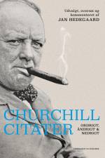 Churchill-citater - Ordrigt, åndrigt og nedrigt af Jan Hedegaard