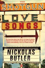 Shotgun Lovesongs af Nickolas Butler