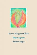 Tåger og rim af Karen Margrete Olsen