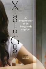 20 brudstykker af en hungrende ungdom af Xialo Guo