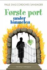 Første port under himmelen af Palle Diaz-Cordoves Sandager