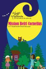 Viggo Månestråle og Landet på den anden side - Mission Befri Cornelius af Dorte Marcussen